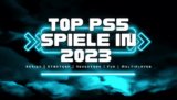 Das sind die besten Spiele für die PS5 in 2023